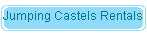 Jumping Castels Rentals